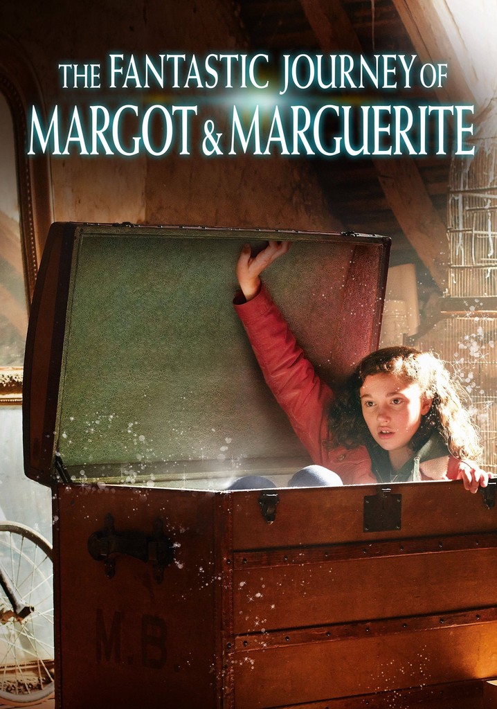 the fantastic journey of margot & marguerite